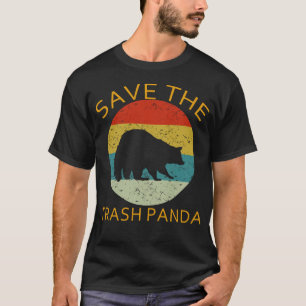raccoon save the trash panda T-Shirt