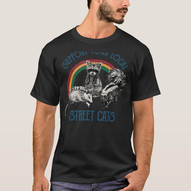 Raccoon Support Your Local Street Cats Unisex T-Shirt (Front)