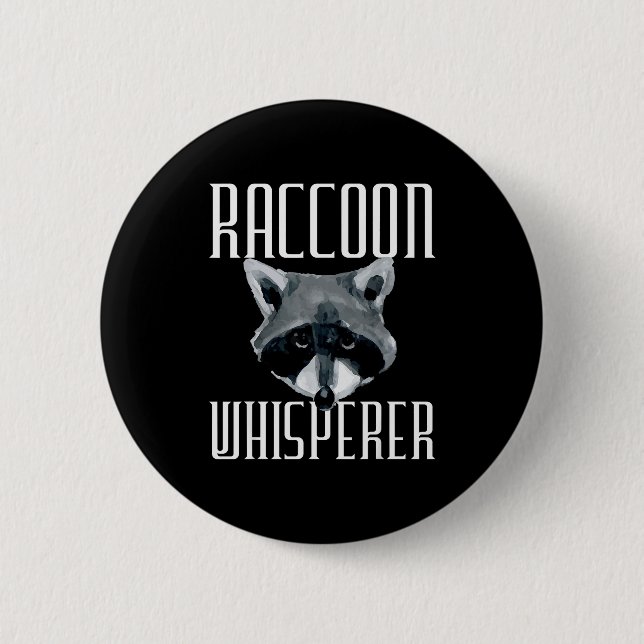 Raccoon Whisperer - Funny Raccoon Lover Animal Lov Button (Front)
