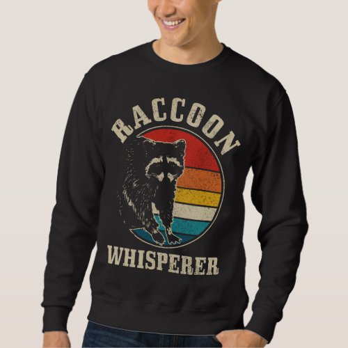 Raccoon Whisperer Vintage Retro Racoon Street Cat Sweatshirt