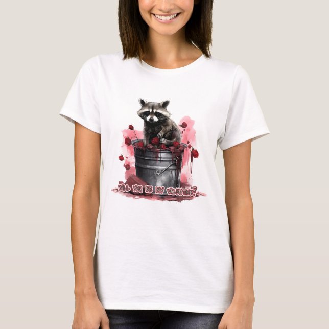 Raccoon Will you be my Valentine? T-Shirt (Front)