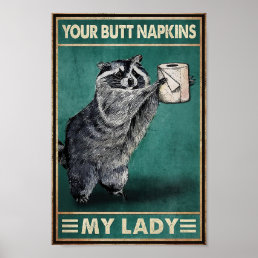 Raccoon Your Buut Napkins My Lady Poster