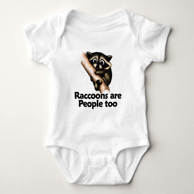 Raccoons are People too Baby Bodysuit (Front)