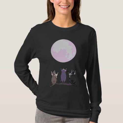 Raccoons Howl At The Moon Three Wolves Parody _ Cu T_Shirt