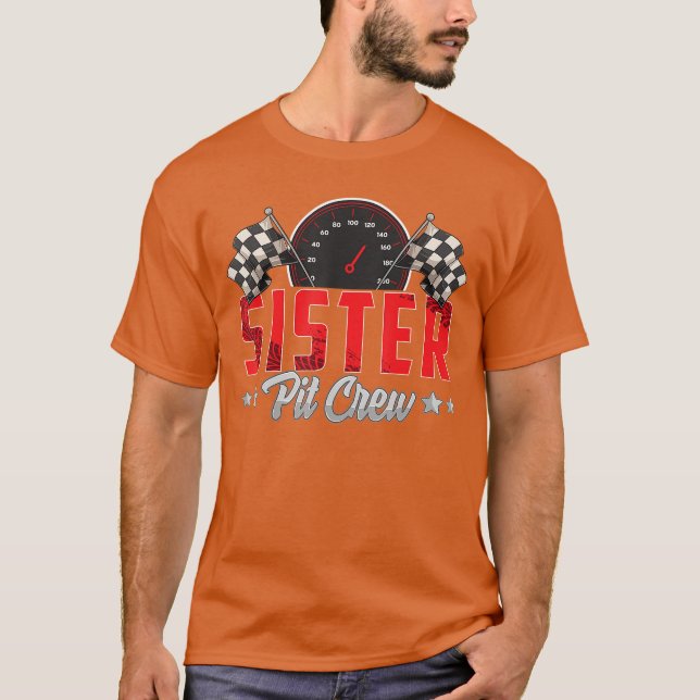 Race Birthday Party Racing Family Sister Pit Crew  T-Shirt (Front)