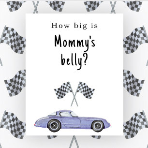 Race car baby shower How big is Mommy's belly Poster
