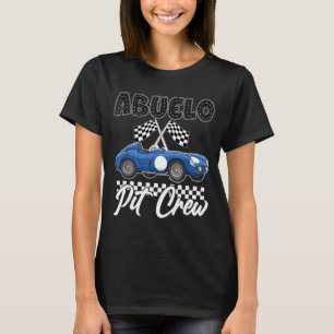 Race car birthday party racing family abuelo pit T-Shirt
