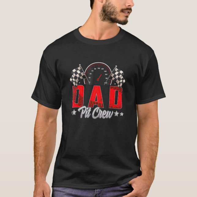 Race Car Birthday Party Racing Family Dad Pit Crew T-Shirt (Front)