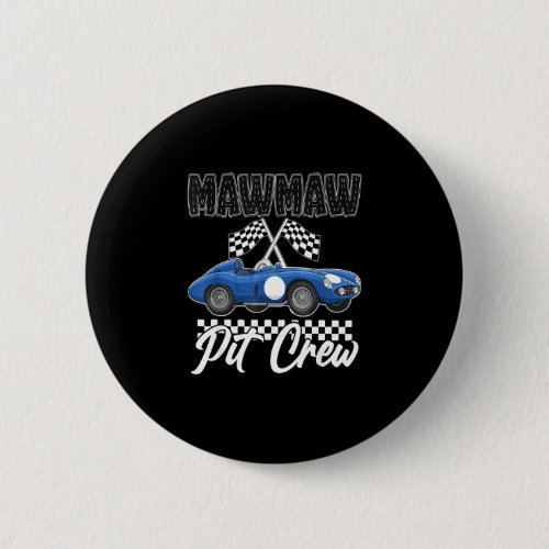 Race car birthday party racing family mawmaw pit button