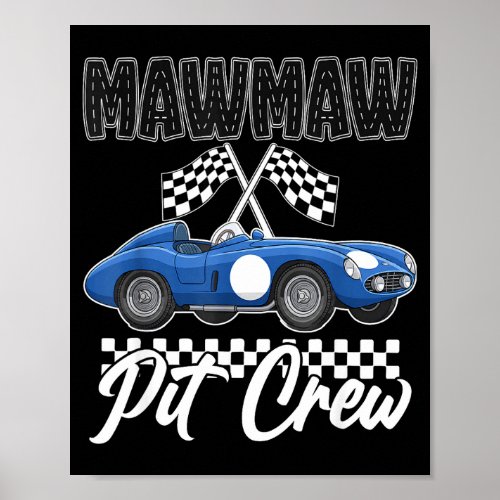 Race car birthday party racing family mawmaw pit poster