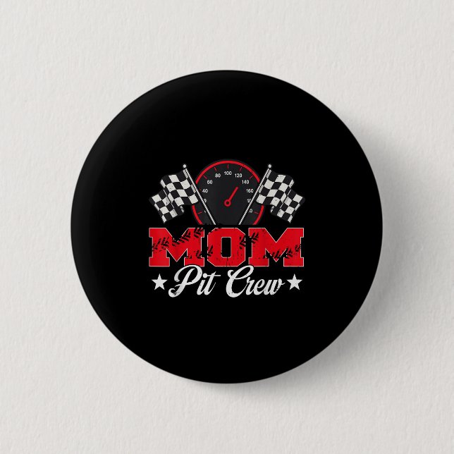 Race Car Birthday Party Racing Family Mom Pit Crew Button (Front)