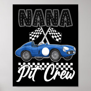 Race car birthday party racing family nana pit poster