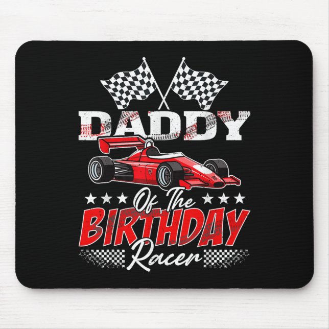 Race Car Daddy Of The Birthday Racer Racing Family Mouse Pad (Front)