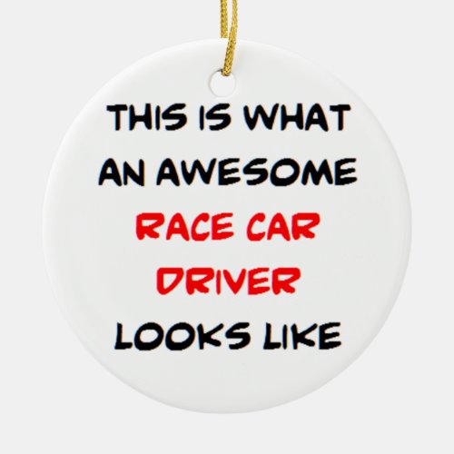 race car driver awesome ceramic ornament