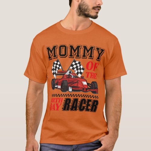Race Car Party Mommy Of The Birthday Racer Racing  T_Shirt