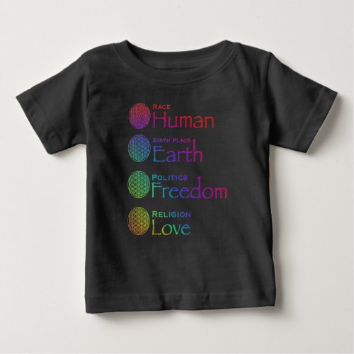 Race Human Birthplace Earth Politics Freedom  B Baby T_Shirt