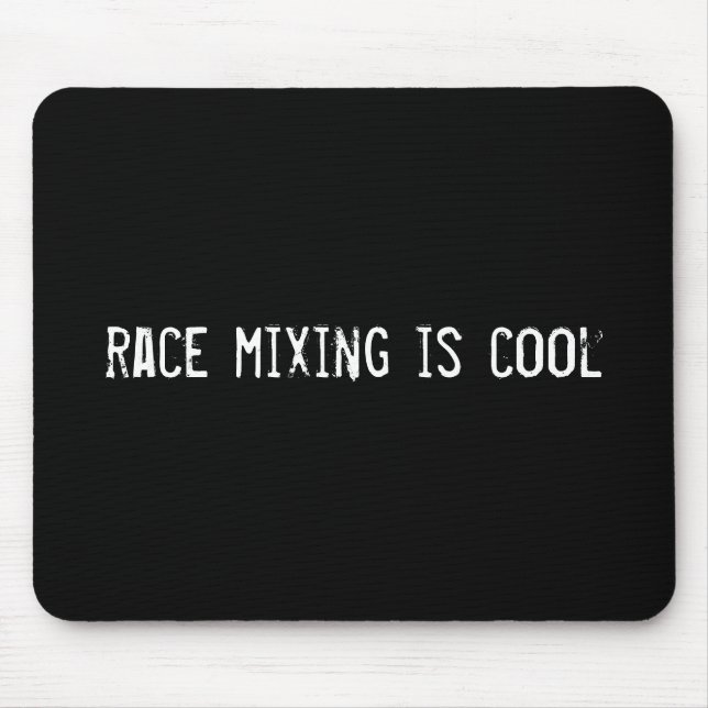 race mixing is cool mouse pad (Front)