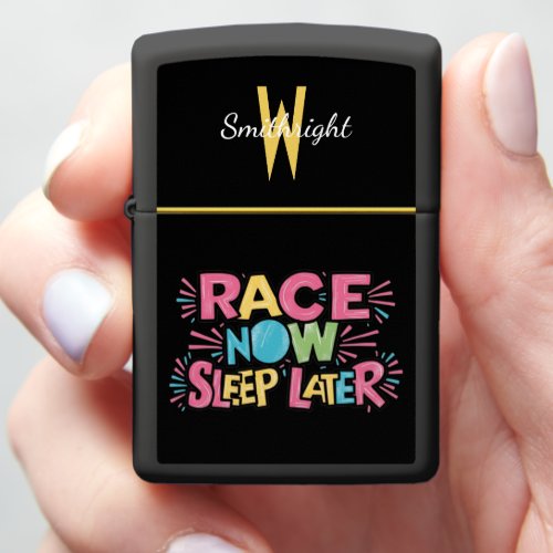 Race Now Sleep Later Zippo Lighter