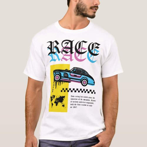 RACE_STREETWEAR_TSHIRT_DESIGN T_Shirt