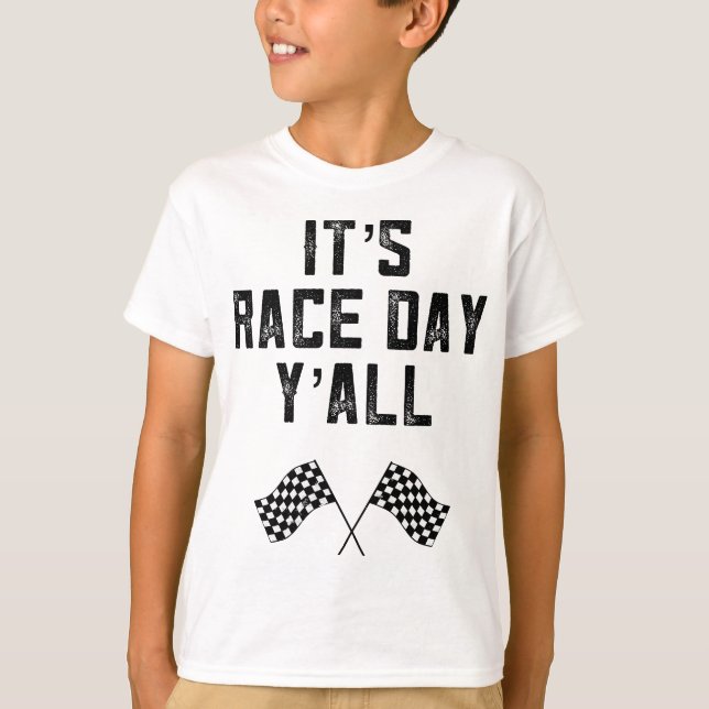 Race Track Checkered Flag Fast Cars Its Race Day Y T-Shirt (Front)