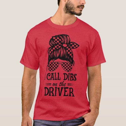 Race Wife Racing Stock Car Dirt rack Racing Dibs O T_Shirt