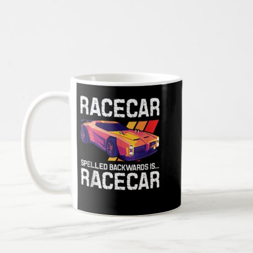 Racecar Spelled Backwards _ Car Racer Mechanic Rac Coffee Mug