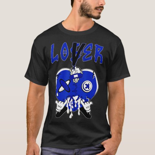 Racer Blue 5s  o Match Loser Lover Heart 5 Racer B T_Shirt