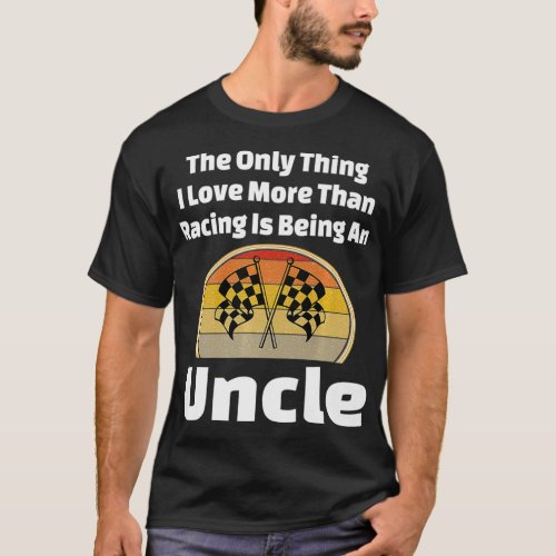 Racer Uncle Racing Checkered Flag Dirt Track Motor T_Shirt