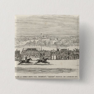 Races at Wheat Croft: Col. Thompson's 'Hamlet' Pinback Button