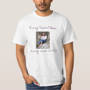 Rachel7, Bring Rachel Home, Missin... - Customized T-Shirt