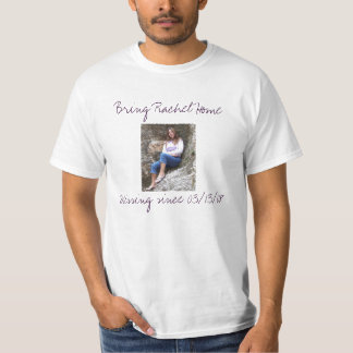 Rachel7, Bring Rachel Home, Missin... - Customized T-Shirt