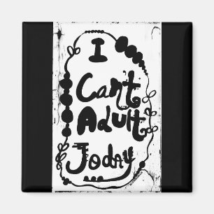 Rachel Doodle Art - I Can't Adult Today Magnet