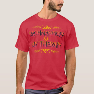 Rachmaninoff is my therapy T-Shirt