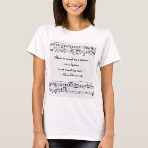 Rachmaninoff quote with musical notation womens T_Shirt