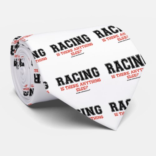 Racing Anything Else Neck Tie