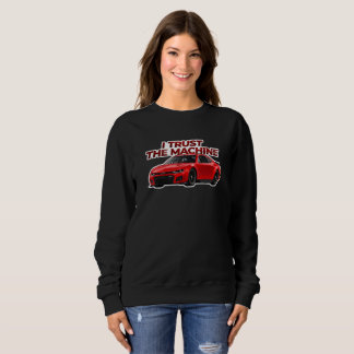 Racing Fan Crewneck Sweatshirt | I Trust Machine