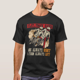 Racing Flat Track Motorcycle For A Flat Track Race T-Shirt