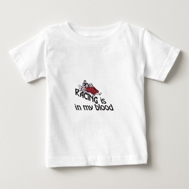 Racing In My Blood Baby T-Shirt (Front)