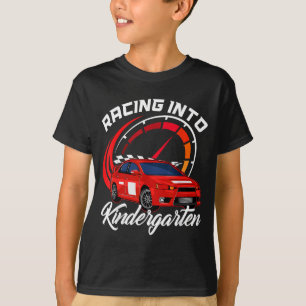 Racing Into Kindergarten Car Racer First Day Of T-Shirt