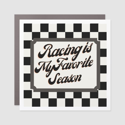 Racing is My Favorite Season_Car Magnet