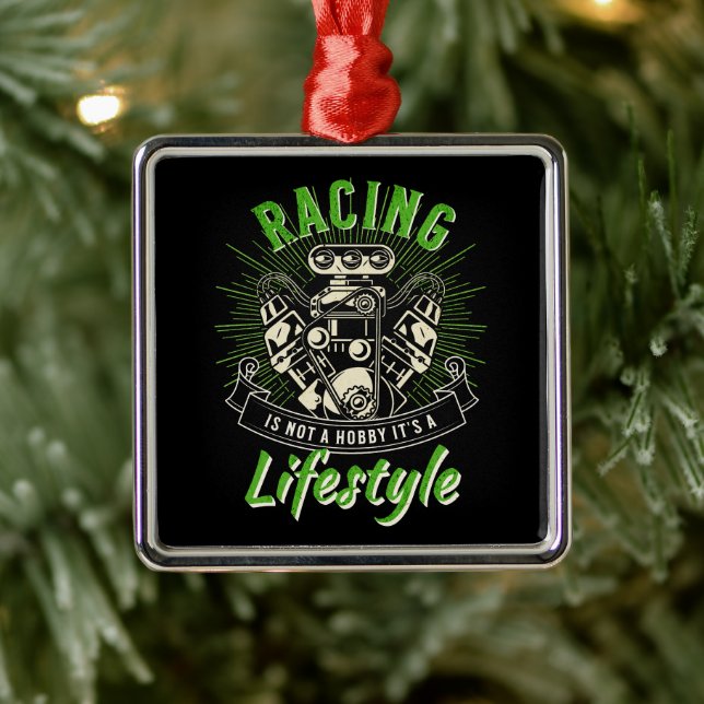 Racing Is Not A Hobby It's A Lifestyle Metal Ornament (Tree)