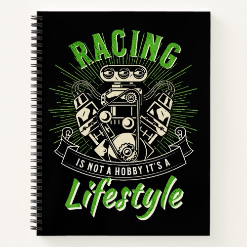 Racing Is Not A Hobby Its A Lifestyle Notebook