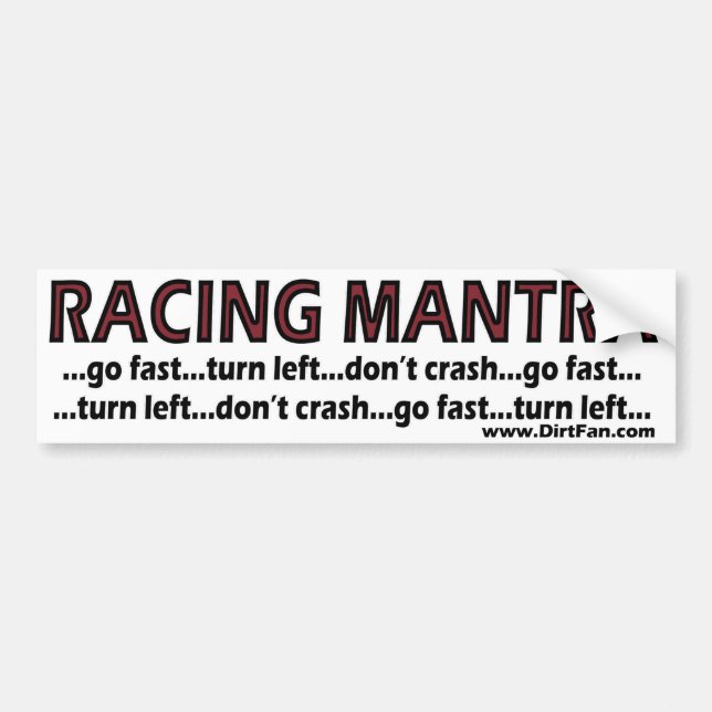 Racing Mantra Bumper Sticker (Front)