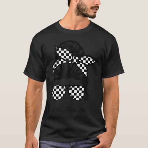 Racing mom Messy Bun Racer Race Mothers Day T_Shi T_Shirt