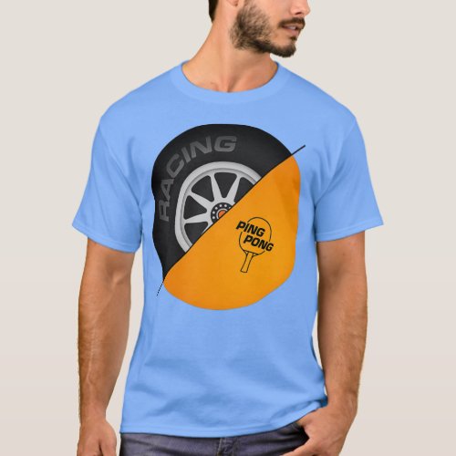 Racing or ping pong T_Shirt
