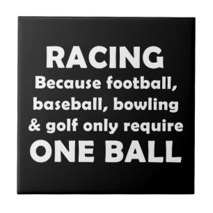 Racing requires balls tile