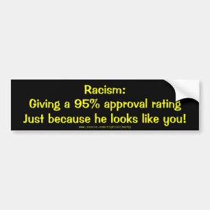 Racism: 95% approval bumper sticker