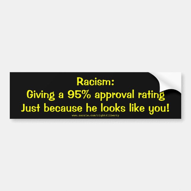 Racism: 95% approval bumper sticker (Front)
