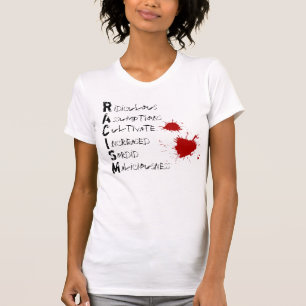 RACISM acronym T-Shirt