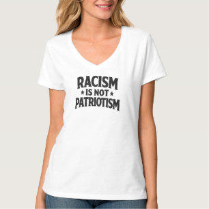 Racism Is Not Patriotism Social Justice Humanity T-Shirt